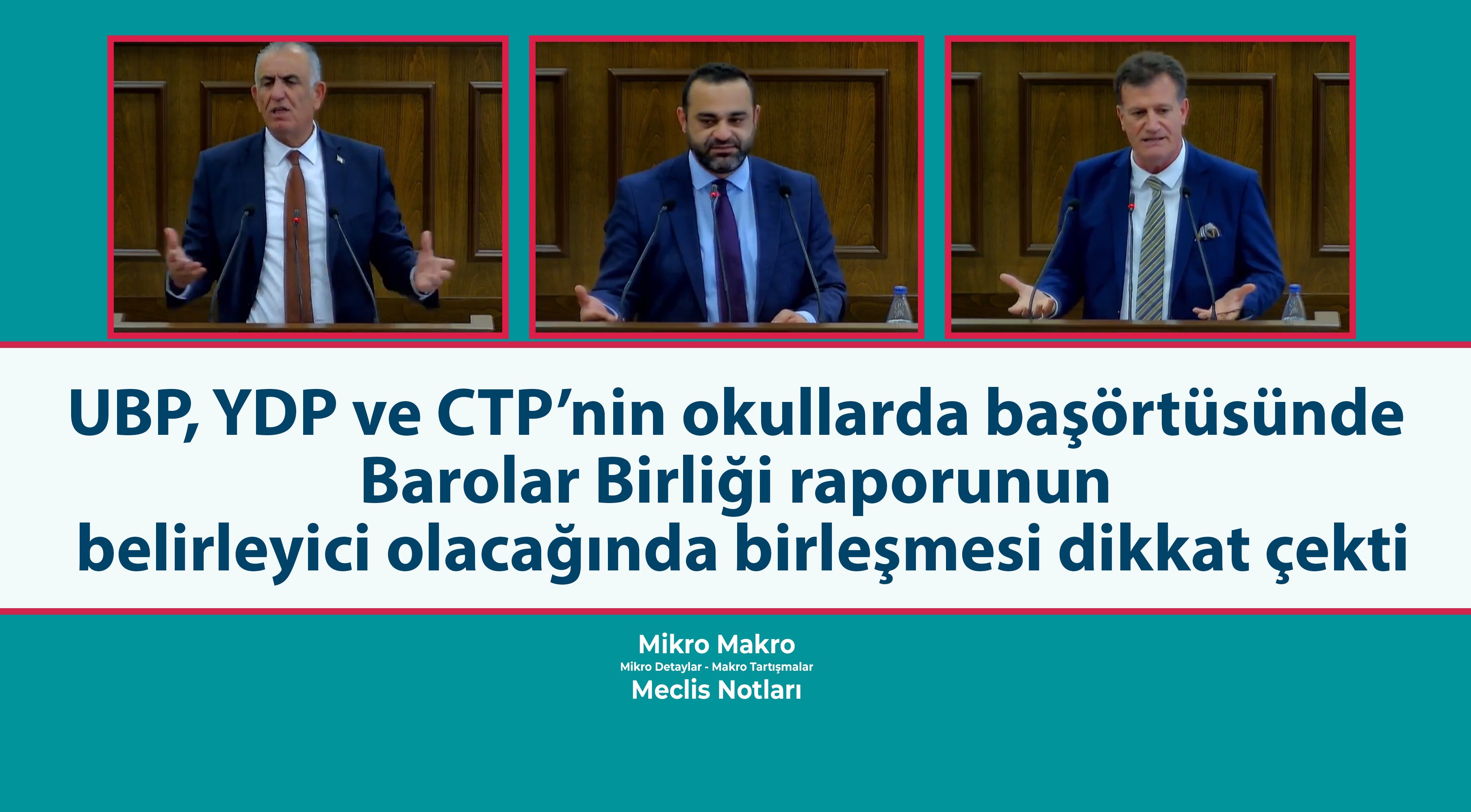 UBP, YDP ve CTP’nin Barolar Birliği raporunda birleşmesi dikkat çekti