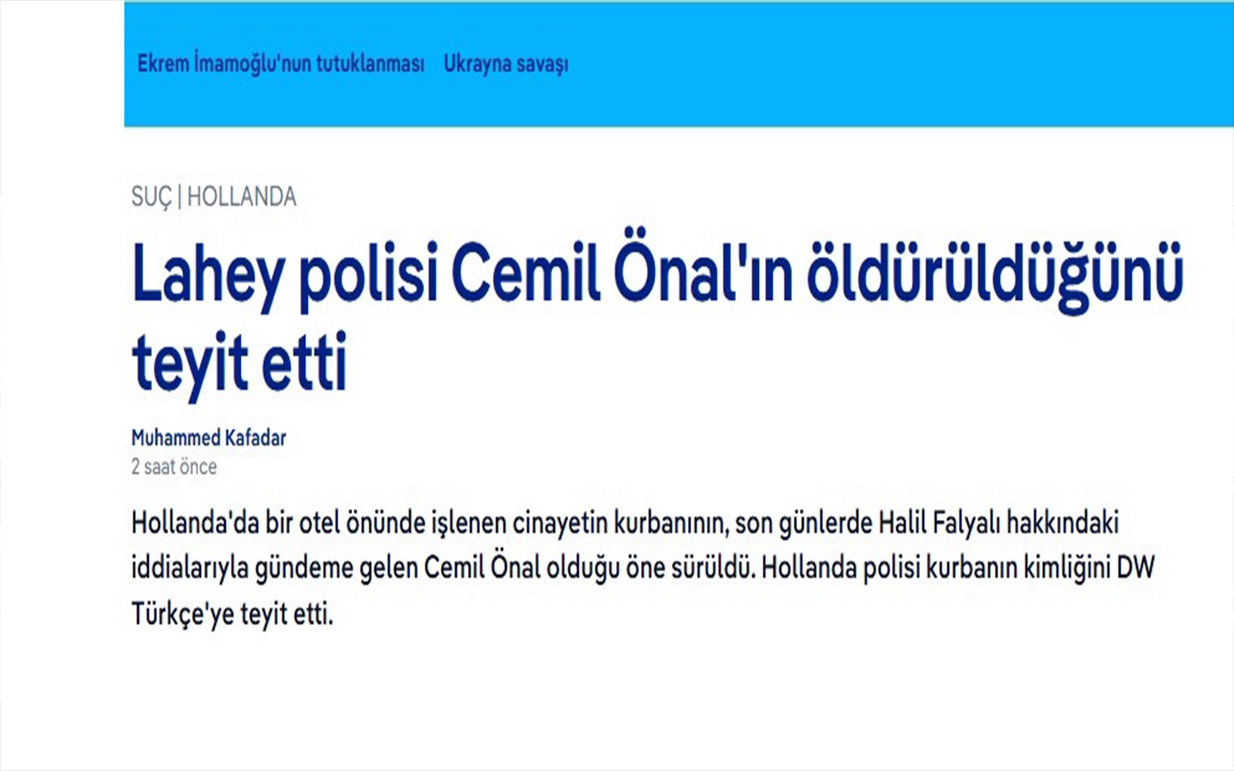 DW Türkçe, Lahey polisinden Hollanda'da öldürülen T.C vatandaşının Cemil Önal olduğunu teyit etti