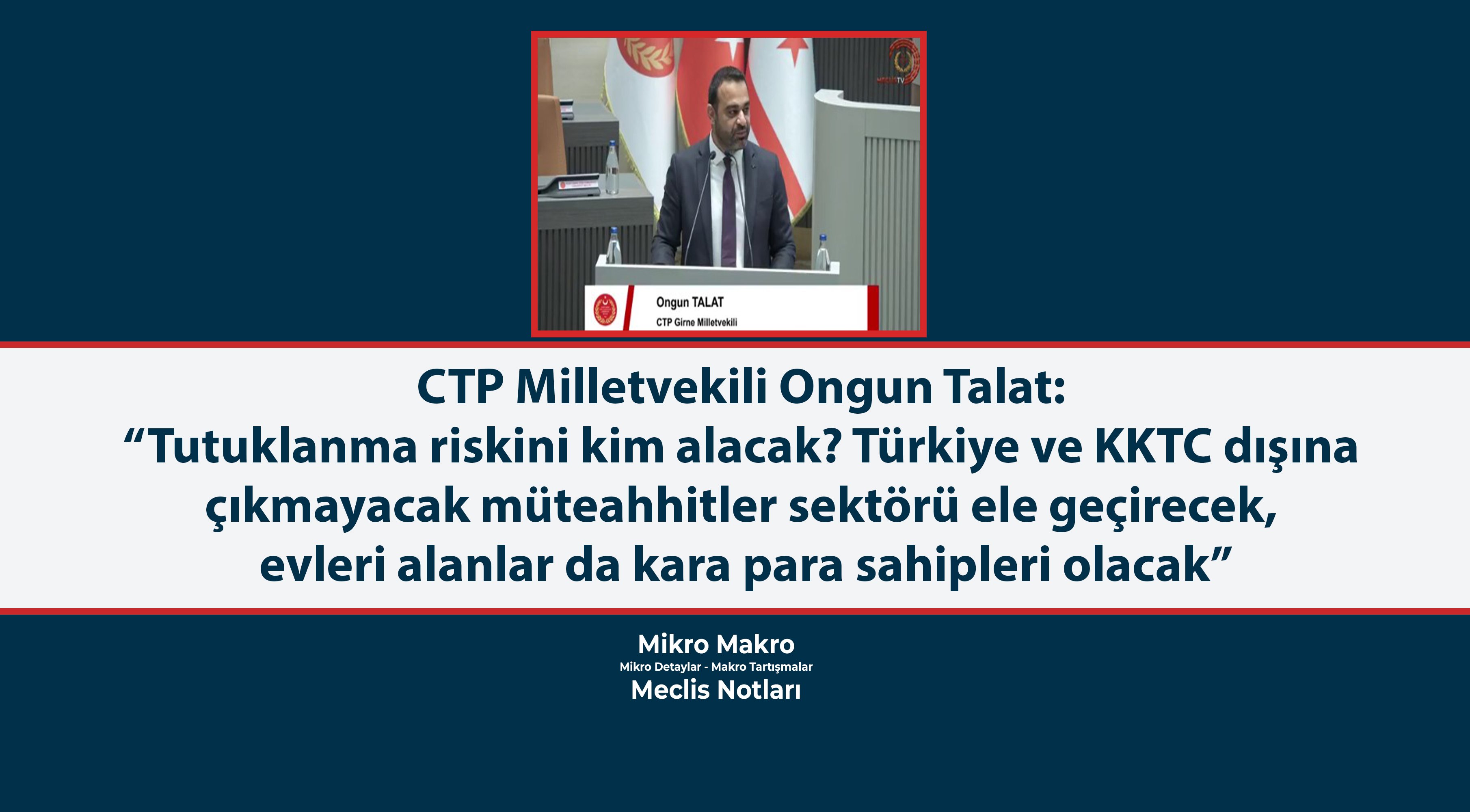 Ongun Talat: 'Tutuklanma riskini kim alacak? Evleri alanlar kara para sahipleri olacak'
