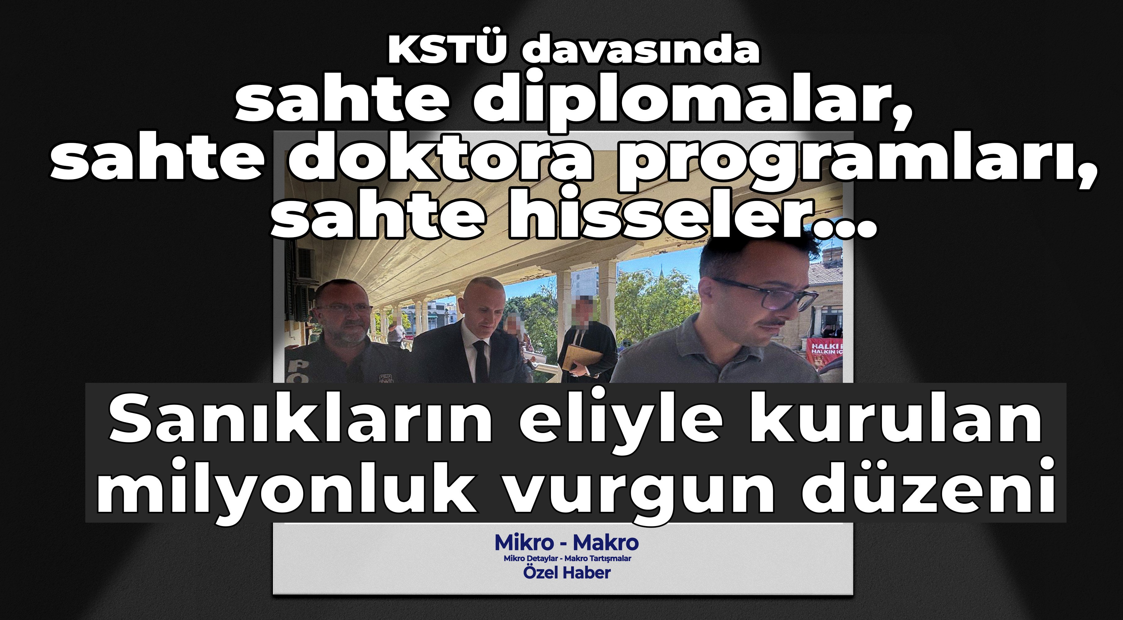 KSTÜ davasında sahte diplomalar, sahte doktora programları, sahte hisseler... 