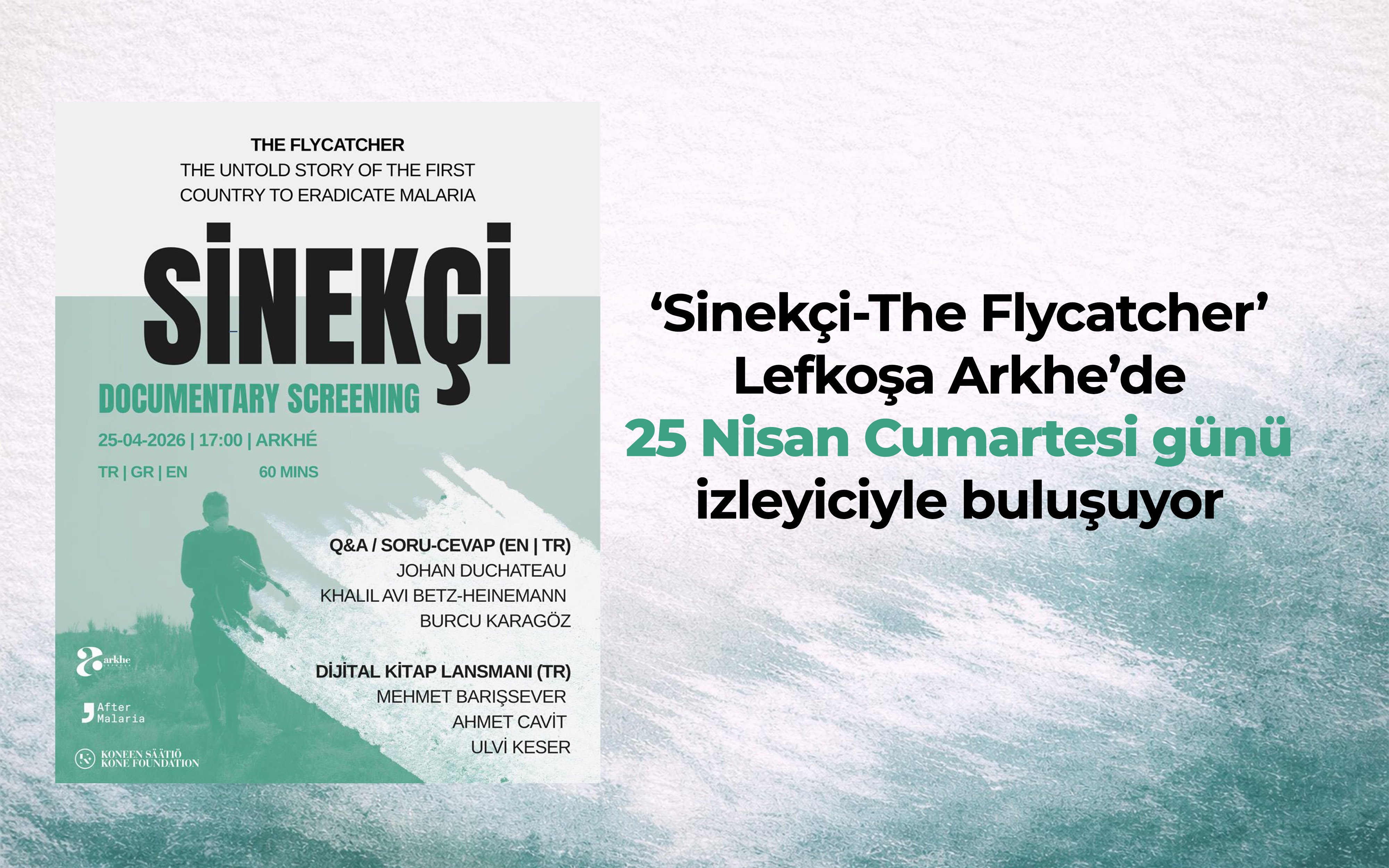 ‘Sinekçi-The Flycatcher’ belgeseli, 25 Nisan'da Lefkoşa Arkhe’de izleyiciyle buluşuyor