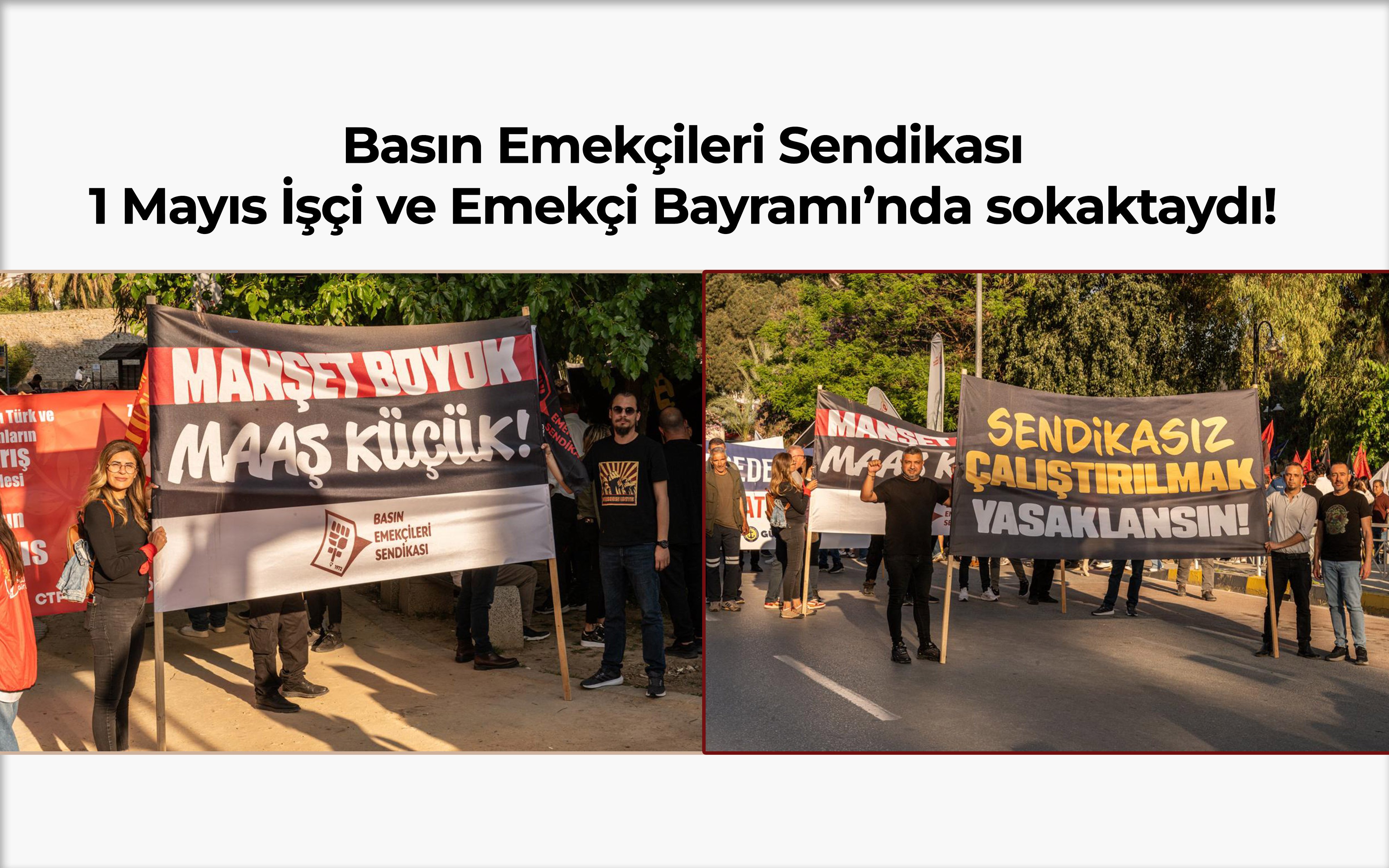 Basın Emekçileri Sendikası, 1 Mayıs’ta sokaktaydı
