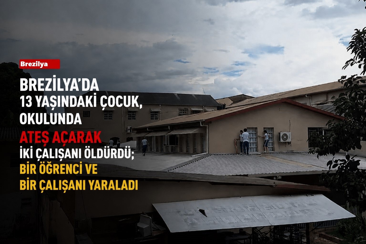 Brezilya: 13 yaşındaki çocuk, okulunda iki çalışanı öldürdü; bir öğrenci ve bir çalışanı yaraladı