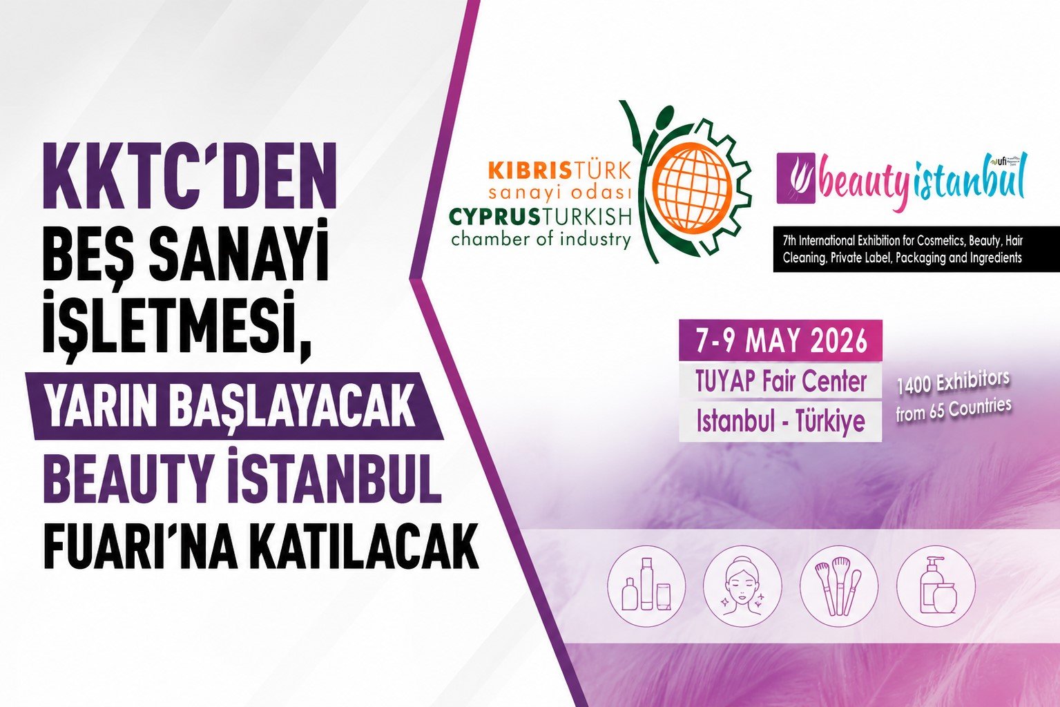 KKTC'den beş sanayi işletmesi, yarın başlayacak Beauty İstanbul Fuarı’na katılacak