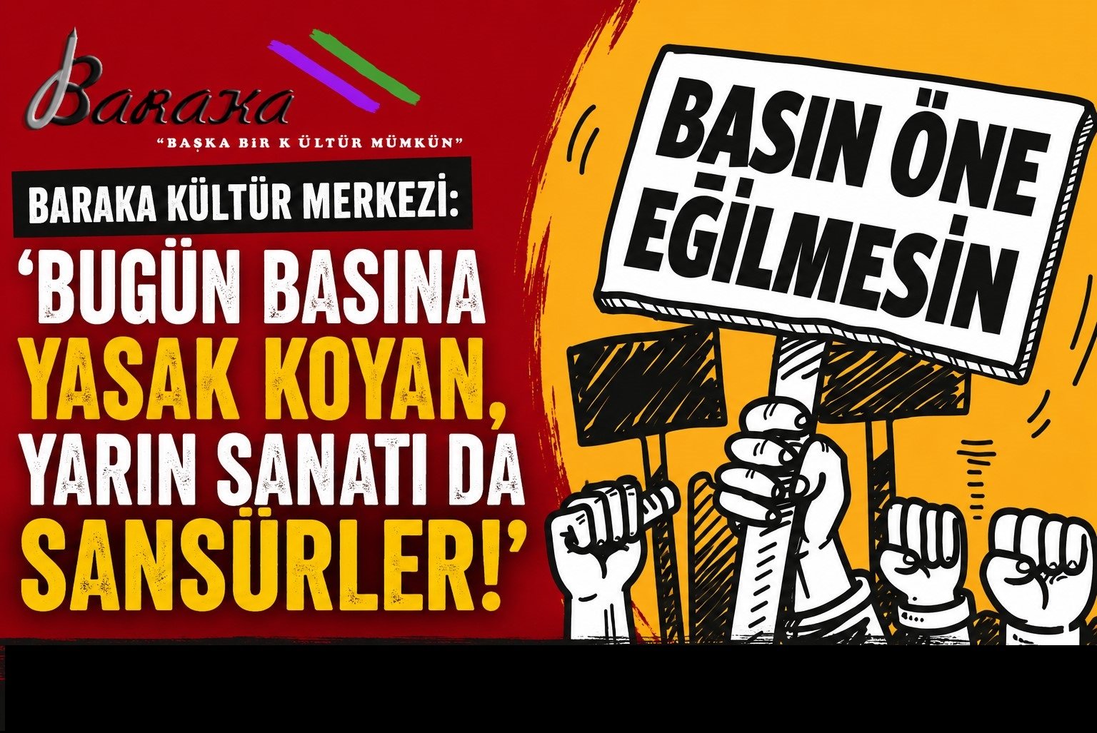 Baraka Kültür Merkezi: ‘Bugün basına yasak koyan, yarın sanatı da sansürler’