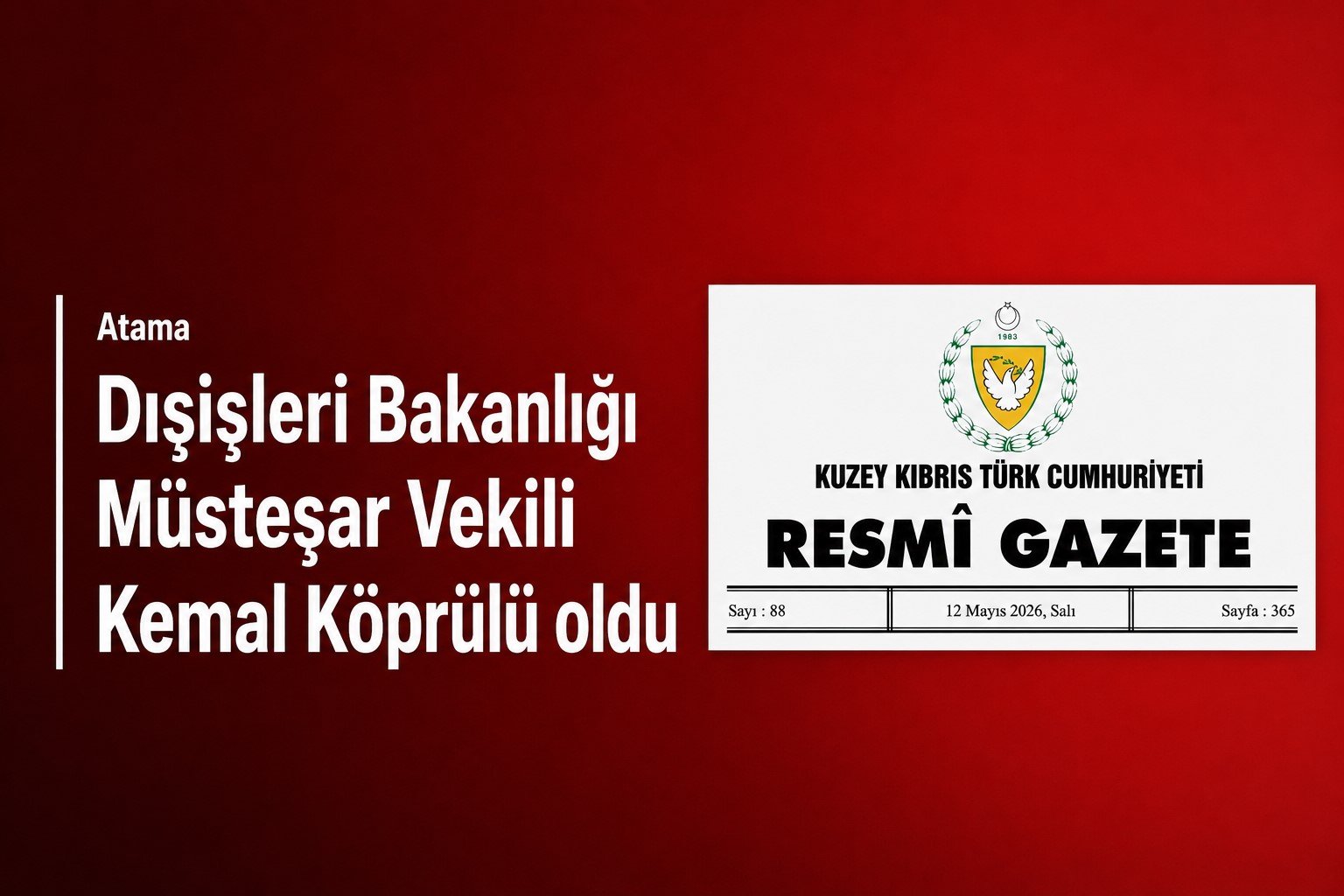 Dışişleri Bakanlığı Müsteşar Vekilliği görevine Kemal Köprülü atandı