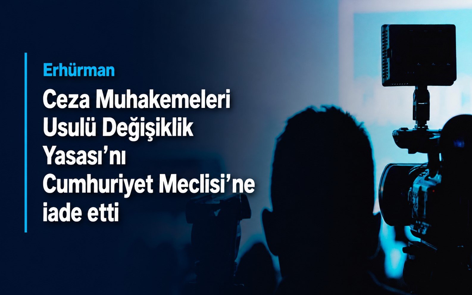 Erhürman, Ceza Muhakemeleri Usulü Değişiklik Yasası’nı Cumhuriyet Meclisi’ne iade etti