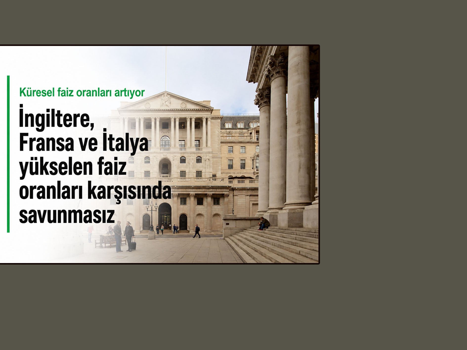İngiltere, Fransa ve İtalya yükselen faiz oranları karşısında savunmasız 