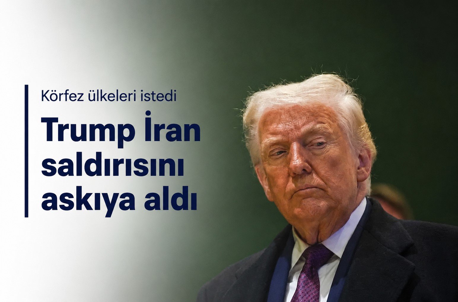 Trump İran saldırısını askıya aldı