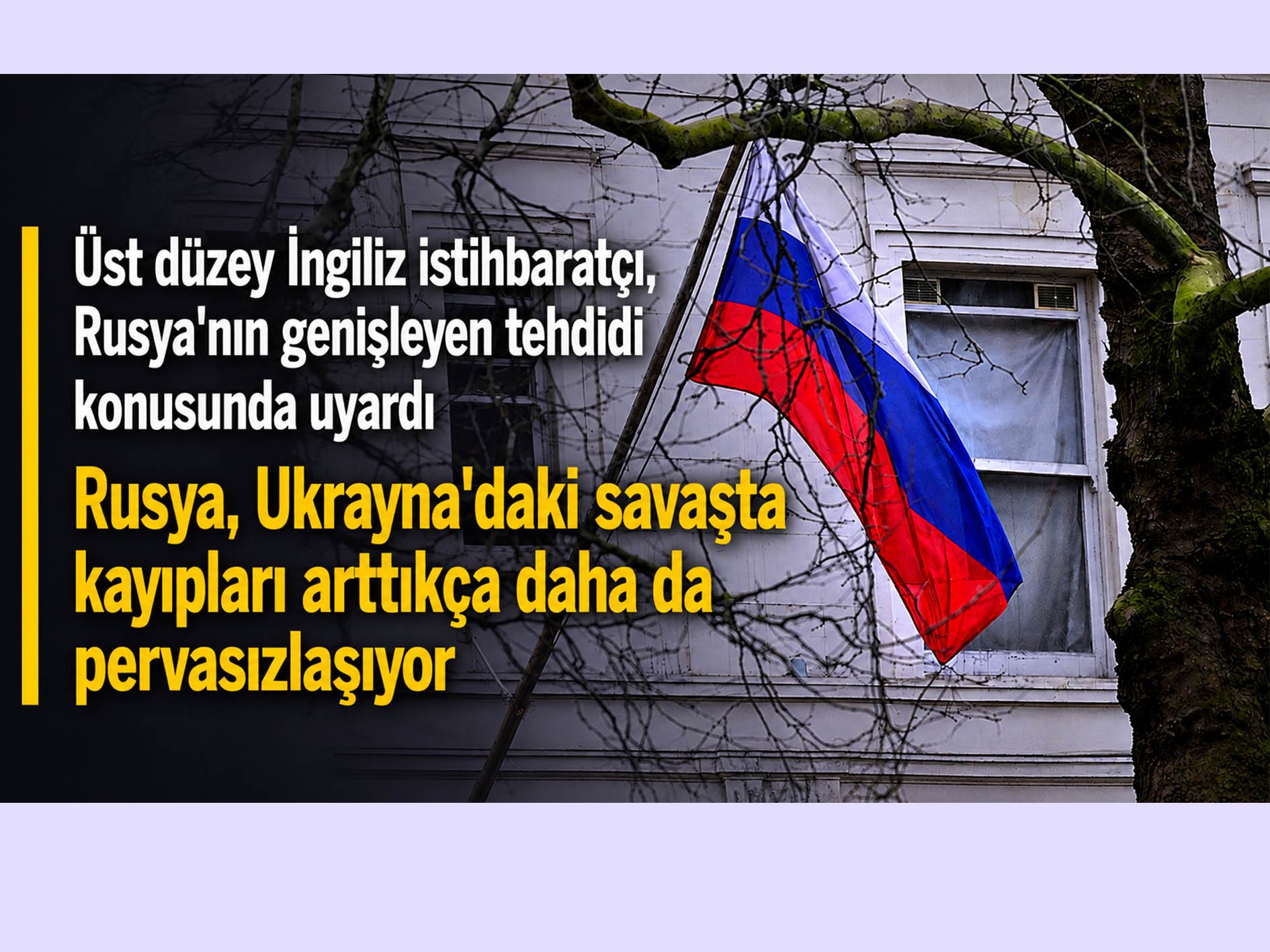 Üst düzey İngiliz istihbaratçı, Rusya'nın genişleyen tehdidi konusunda uyardı