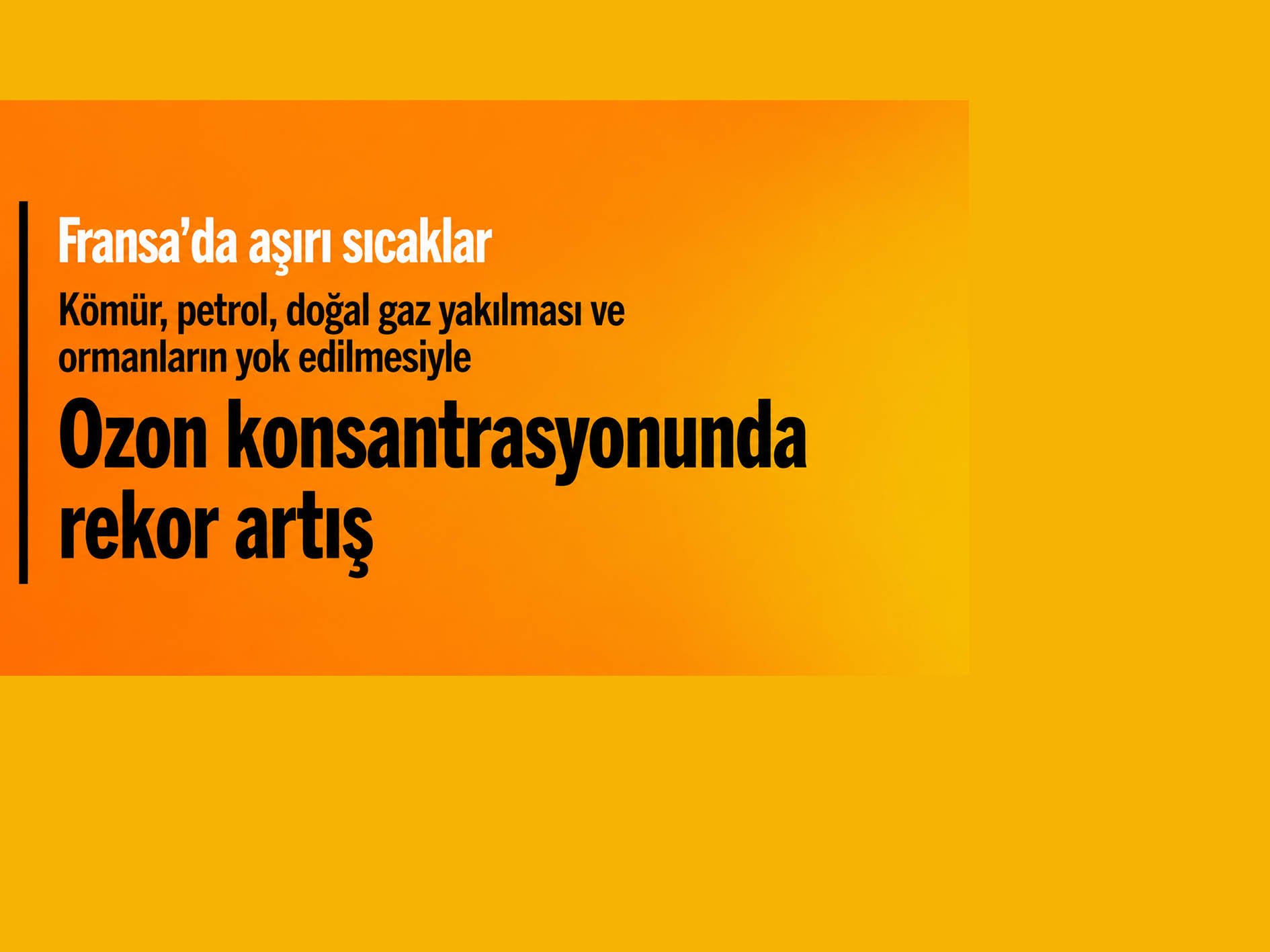 Fransa’da aşırı sıcaklar ve ozon konsantrasyonunda rekor artış
