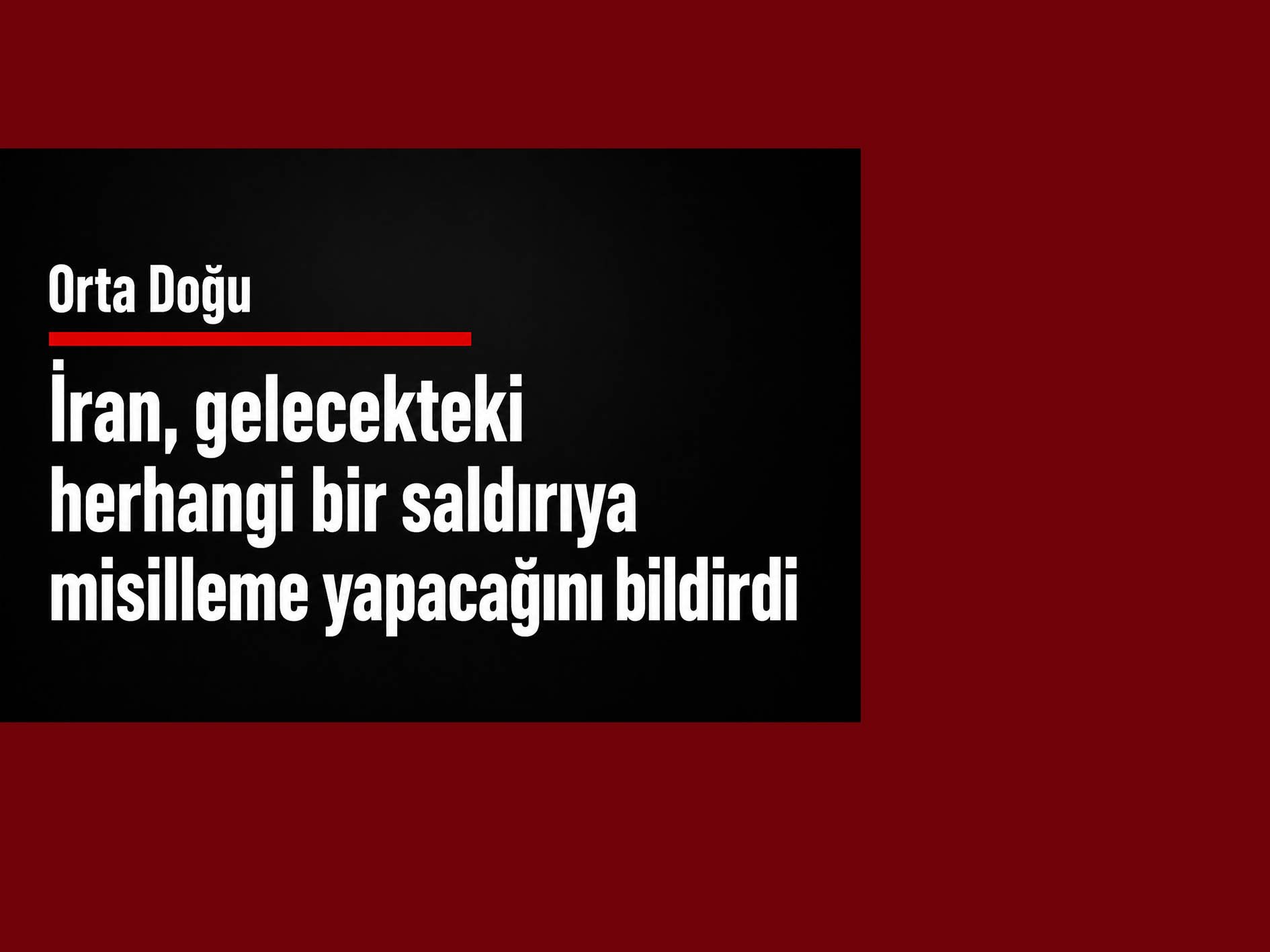 İran, gelecekteki herhangi bir saldırıya misilleme yapacağını bildirdi