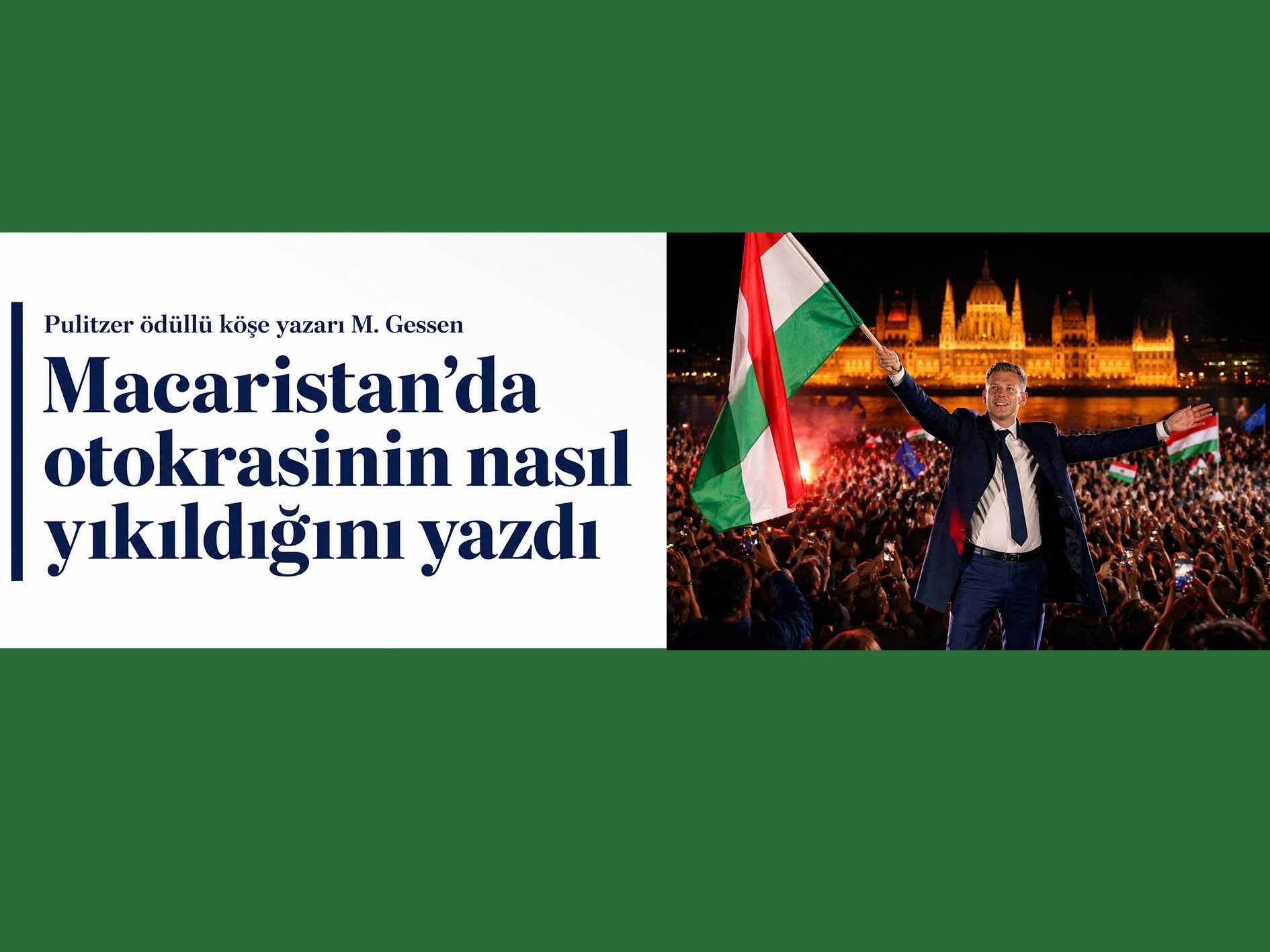 Pulitzer ödüllü köşe yazarı M. Gessen, Macaristan’da otokrasinin nasıl yıkıldığını yazdı
