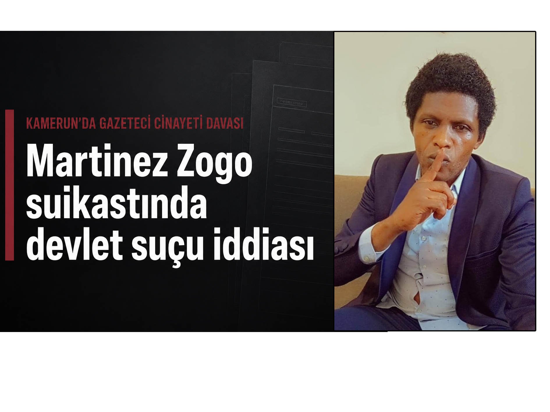 Kamerunlu gazeteci Martinez Zogo suikastında devlet suçu iddiası