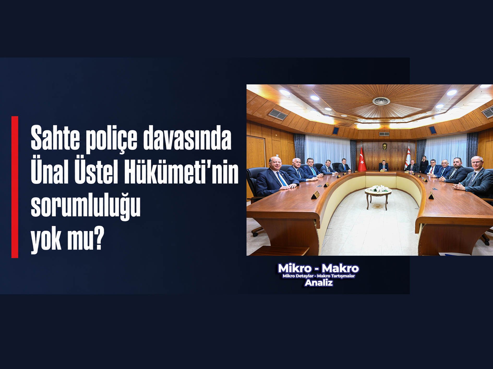 Sahte poliçe davasında Ünal Üstel Hükümeti’nin sorumluluğu yok mu?