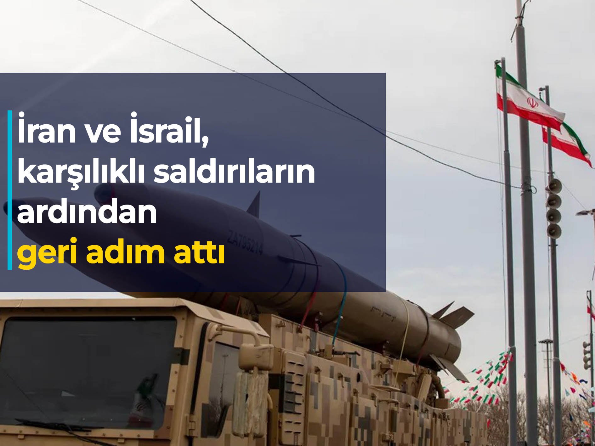 İran ve İsrail, karşılıklı saldırıların ardından geri adım attı