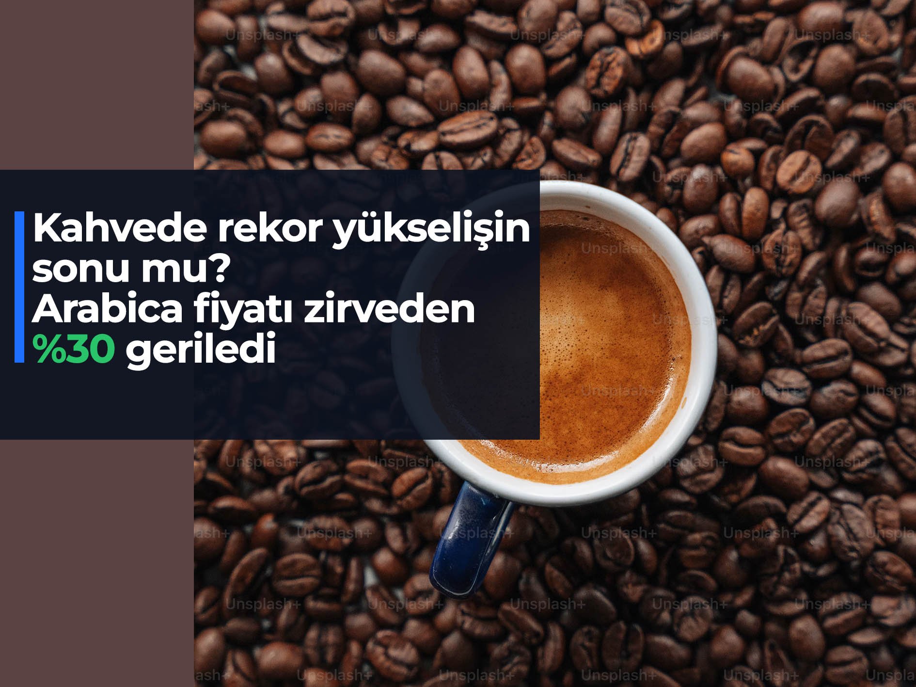 Kahve fiyatlarındaki yükseliş dönemi sona mı eriyor? Uzmanlar temkinli iyimser