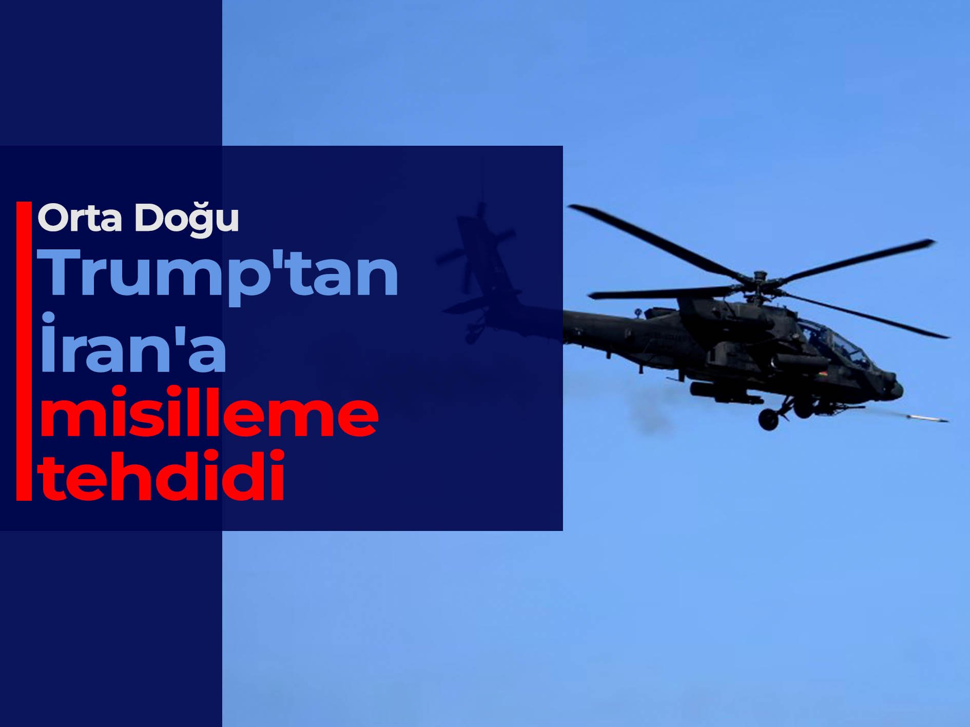 ABD helikopterinin düşürülmesi sonrası Trump'tan misilleme çıkışı