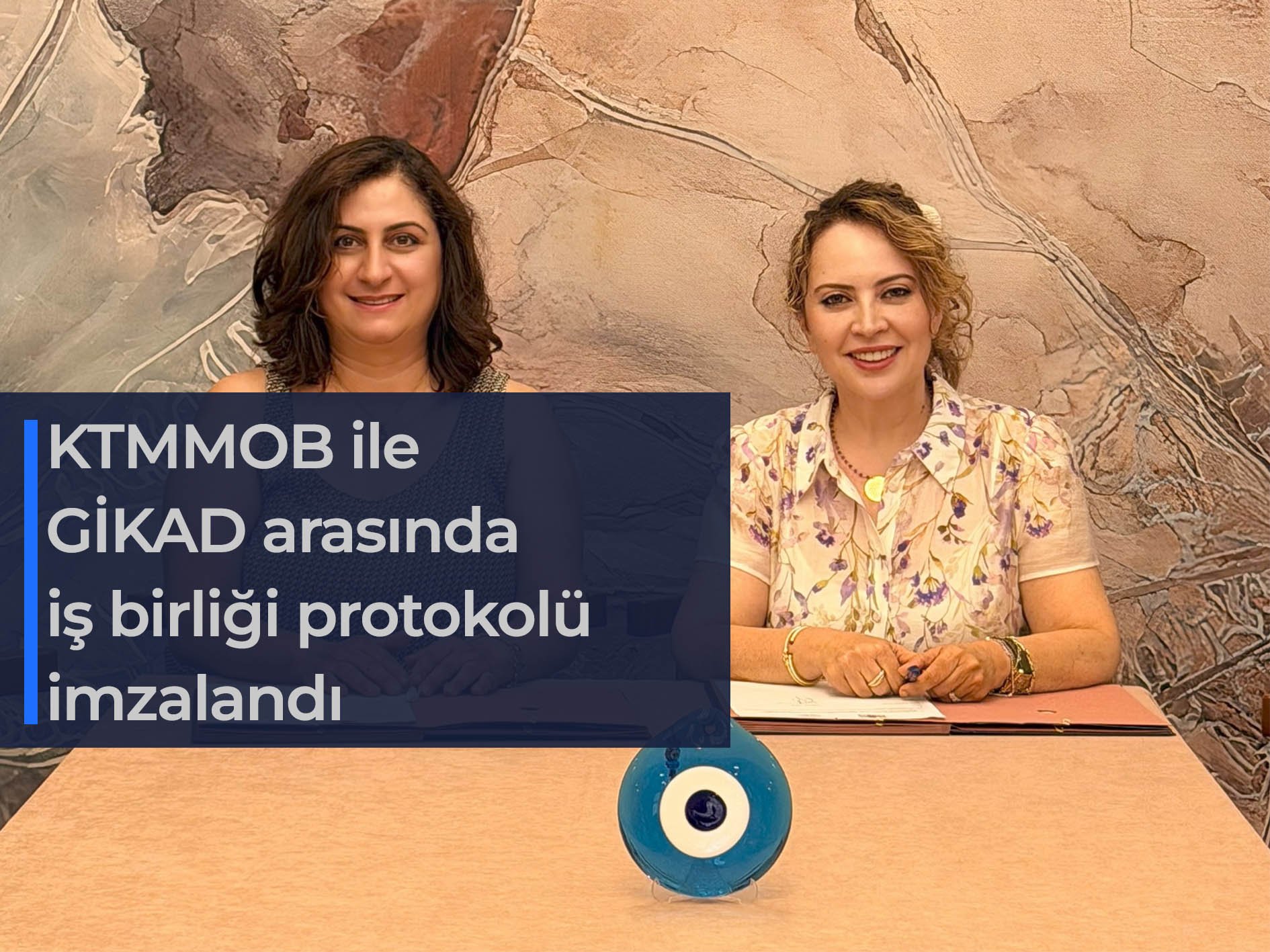 KTMMOB ile GİKAD arasında iş birliği protokolü imzalandı
