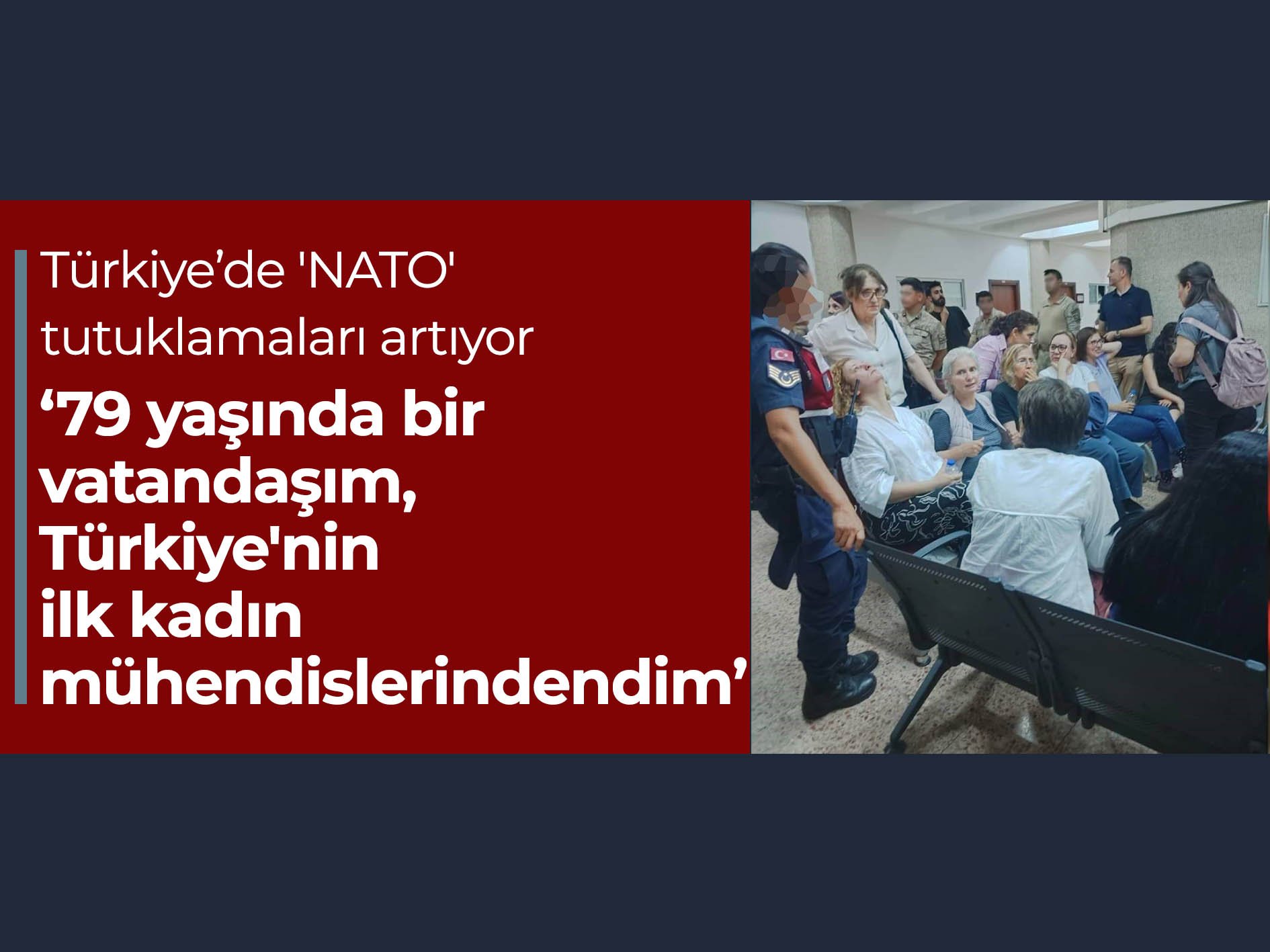 Türkiye: 'NATO' tutuklamaları artıyor... Doç. Dr. Emel Memiş ve 102 kişi tutuklandı