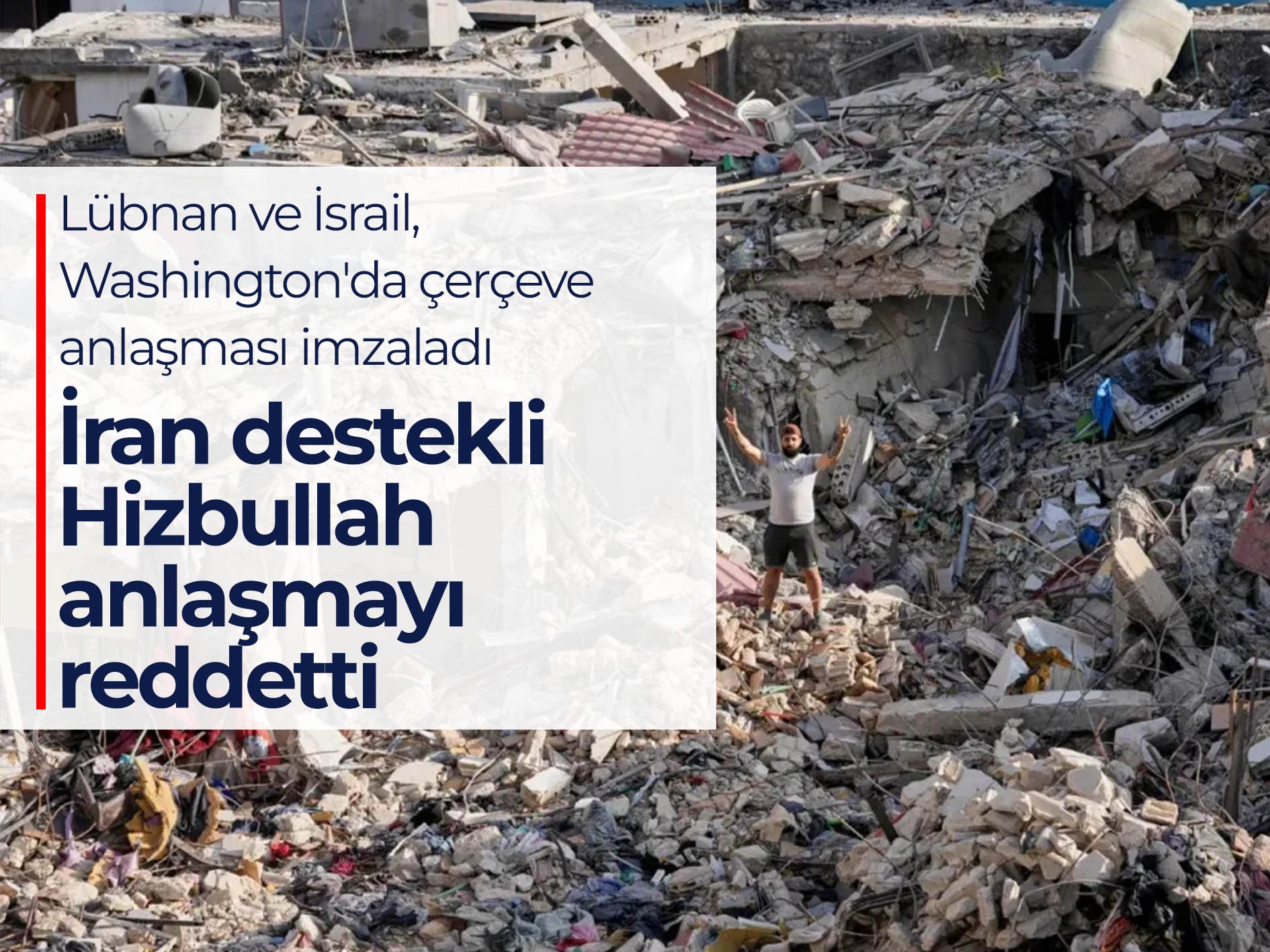 Lübnan ve İsrail'in çerçeve anlaşmasına İran destekli Hizbullah'tan ret