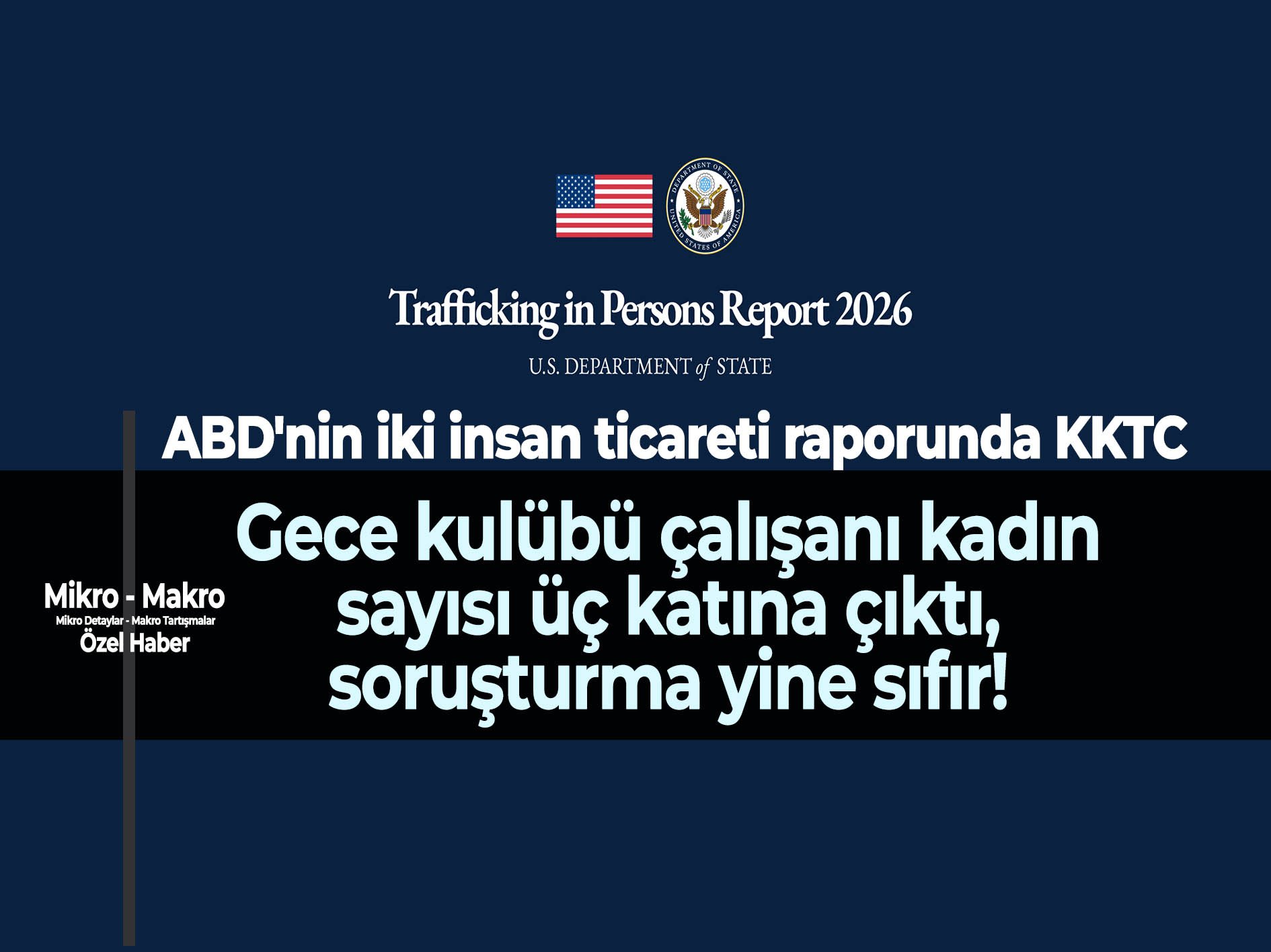 ABD raporlarında KKTC: Gece kulüplerinde çalışan kadın sayısı 11 ayda üç katına çıktı!